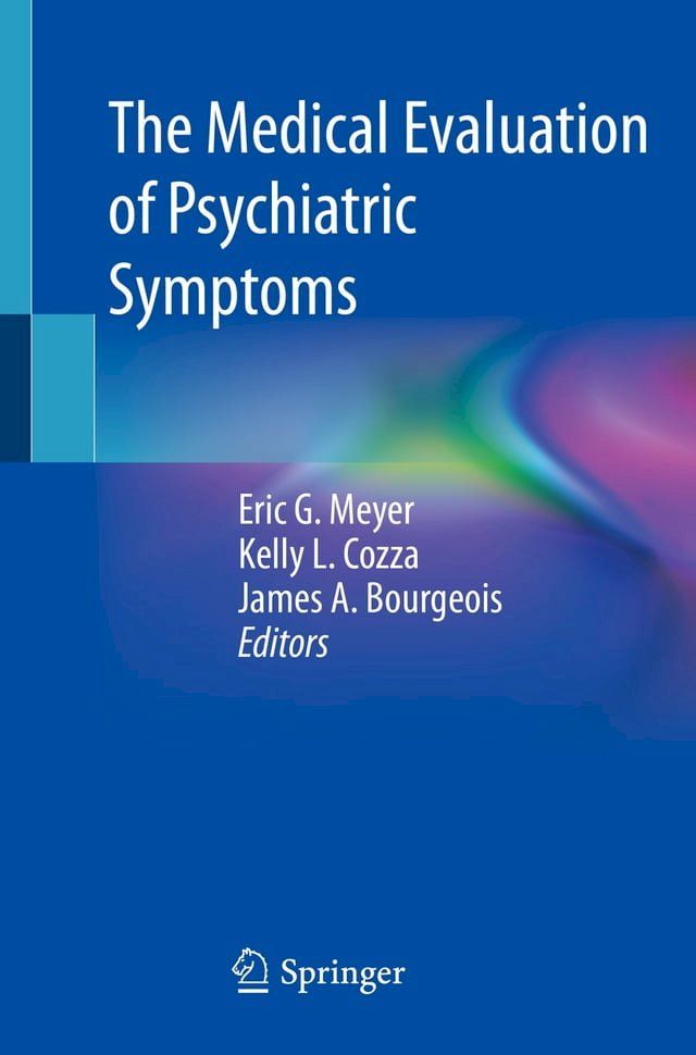  The Medical Evaluation of Psychiatric Symptoms(Kobo/電子書)