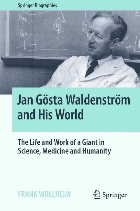 Jan G&ouml;sta Waldenstr&ouml;m and His World(Kobo/電子書)