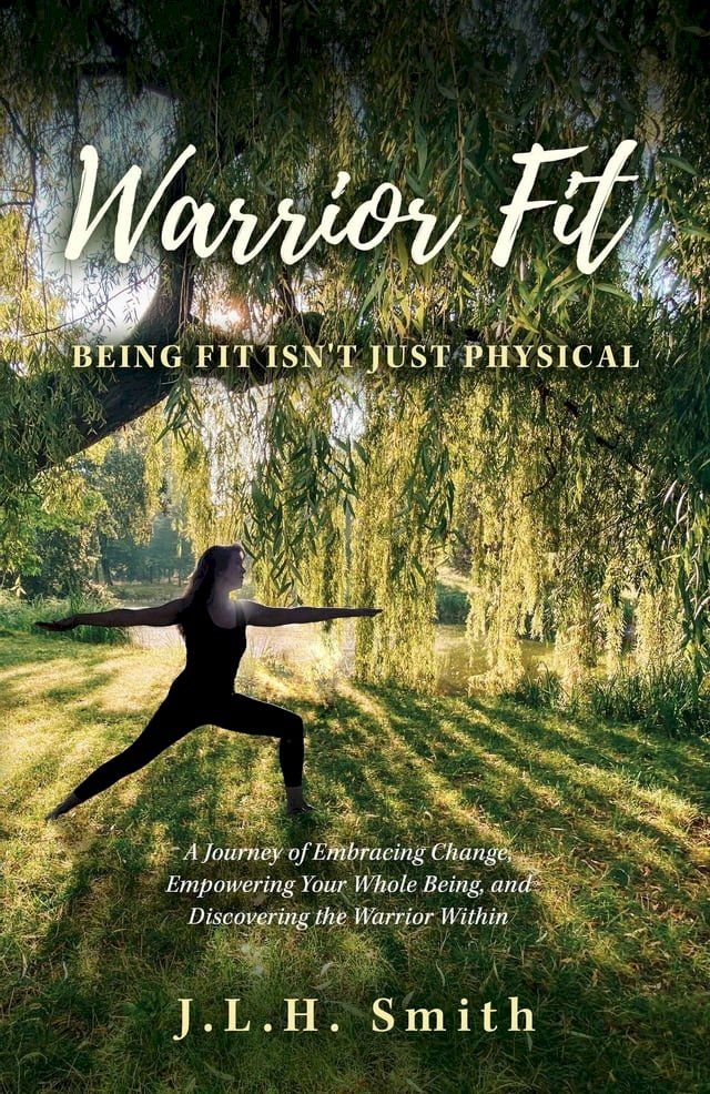  Warrior Fit Being Fit Isn't Just Physical(Kobo/電子書)