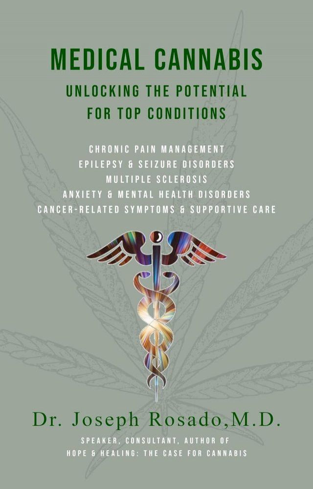  Medical Cannabis: Unlocking the Potential for Top Conditions(Kobo/電子書)