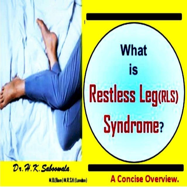  What Is Restless Leg Syndrome (RLS) a.k.a. Willis–Ekbom disease (WED) ? A Concise Overview.(Kobo/電子書)