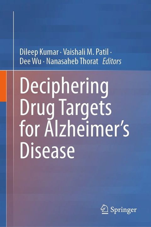 Deciphering Drug Targets for Alzheimer’s Disease(Kobo/電子書)