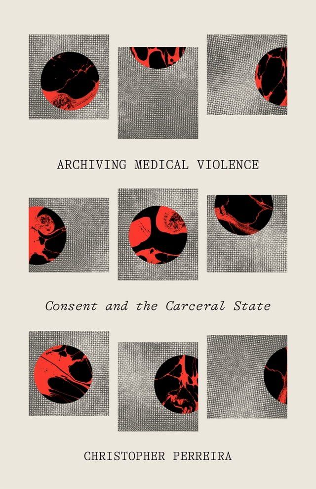  Archiving Medical Violence(Kobo/電子書)