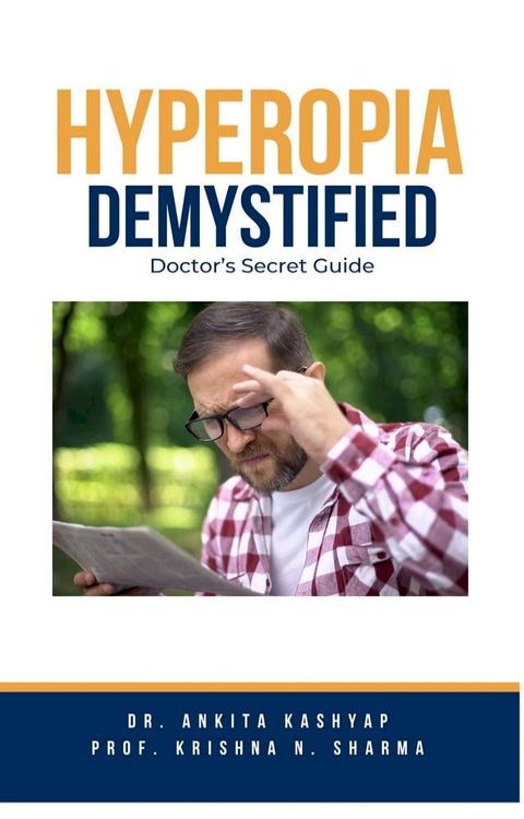 Hyperopia Demystified: Doctor's Secret Guide(Kobo/電子書)