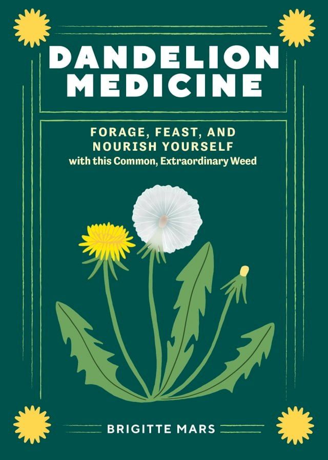  Dandelion Medicine, 2nd Edition(Kobo/電子書)