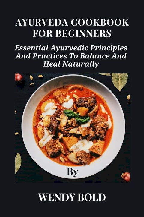 AYURVEDA COOKBOOK FOR BEGINNERS(Kobo/電子書)