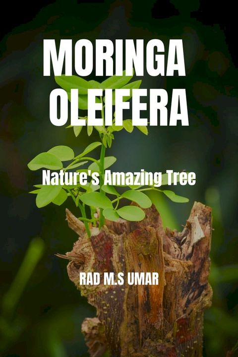 Moringa Oleifera(Kobo/電子書)