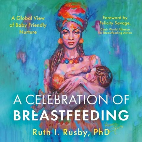 A Celebration of Breastfeeding(Kobo/電子書)