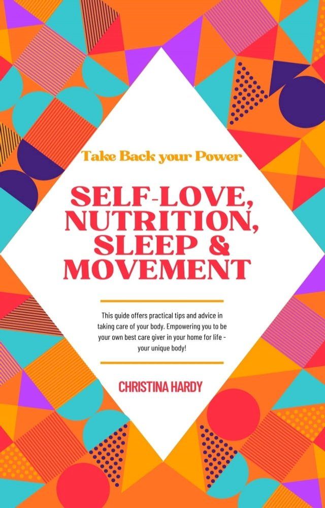  Take Back your Power -Self Love, Nutrition, Sleep & Movement(Kobo/電子書)