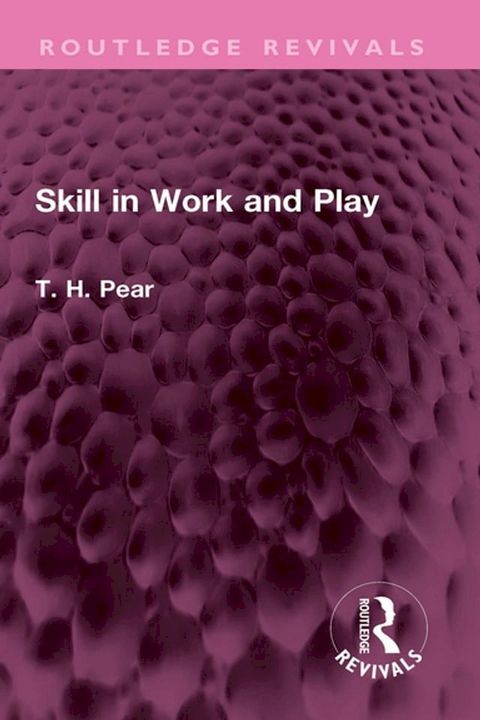 Skill in Work and Play(Kobo/電子書)