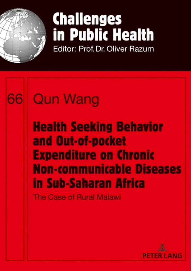  Health Seeking Behavior and Out-of-Pocket Expenditure on Chronic Non-communicable Diseases in Sub-Saharan Africa(Kobo/電子書)