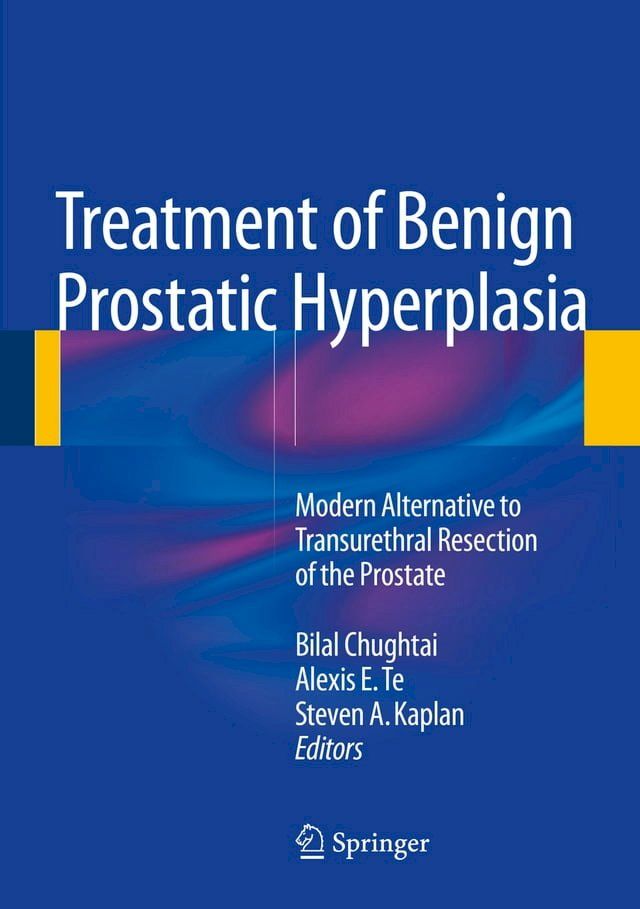  Treatment of Benign Prostatic Hyperplasia: Modern Alternative to Transurethral Resection of the Prostate(Kobo/電子書)