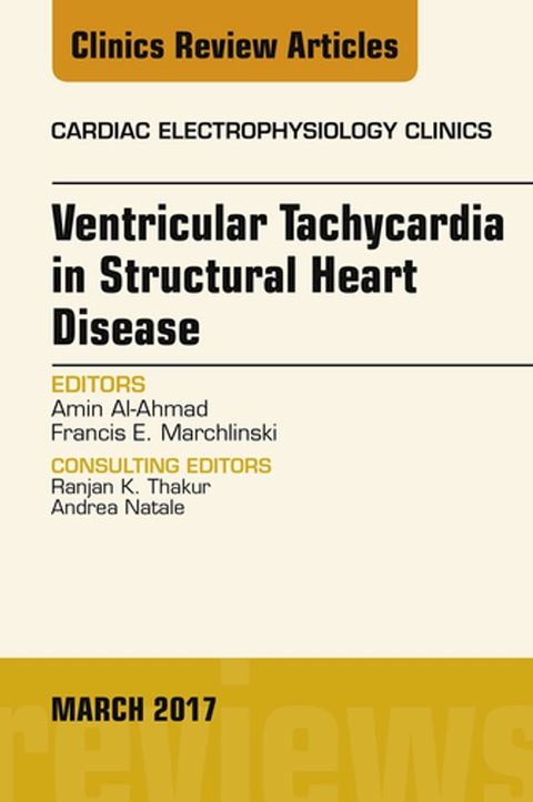 Ventricular Tachycardia in Structural Heart Disease, An Issue of Cardiac Electrophysiology Clinics(Kobo/電子書)