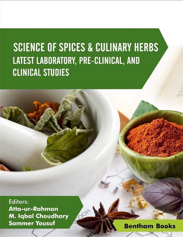  Science of Spices and Culinary Herbs - Latest Laboratory, Pre-clinical, and Clinical Studies Volume: 5(Kobo/電子書)