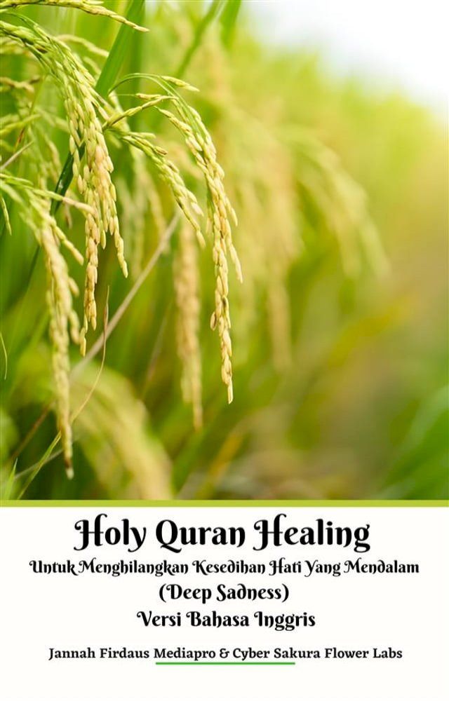  Holy Quran Healing Untuk Menghilangkan Kesedihan Hati Yang Mendalam (Deep Sadness) Versi Bahasa Inggris(Kobo/電子書)