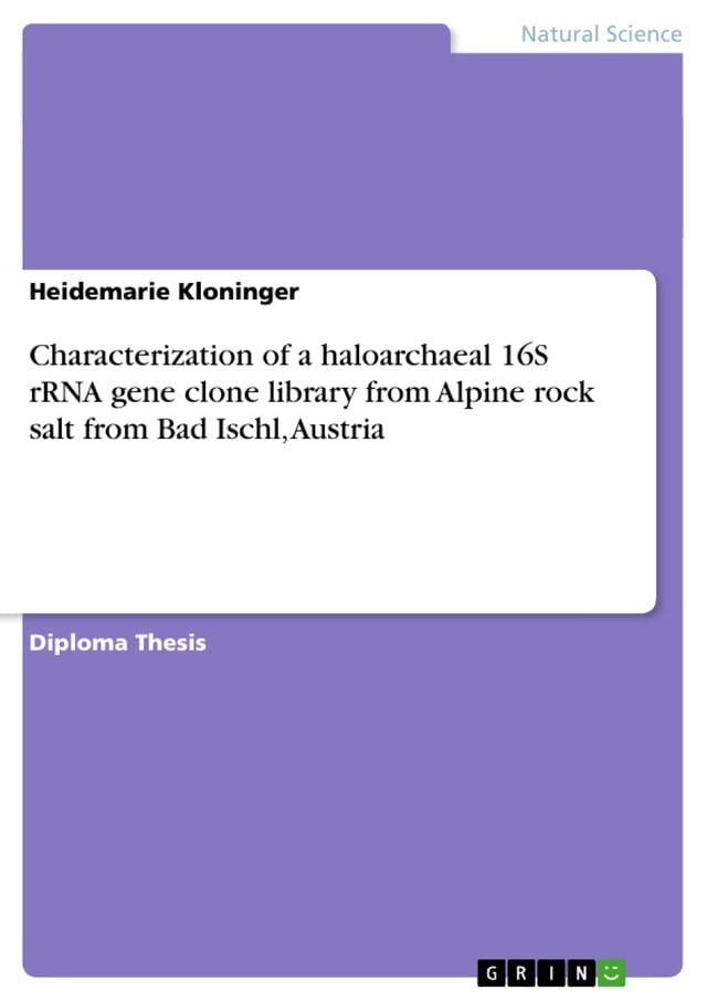  Characterization of a haloarchaeal 16S rRNA gene clone library from Alpine rock salt from Bad Ischl, Austria(Kobo/電子書)