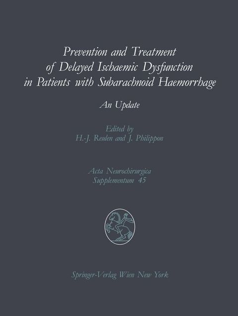 Prevention and Treatment of Delayed Ischaemic Dysfunction in Patients with Subarachnoid Haemorrhage(Kobo/電子書)