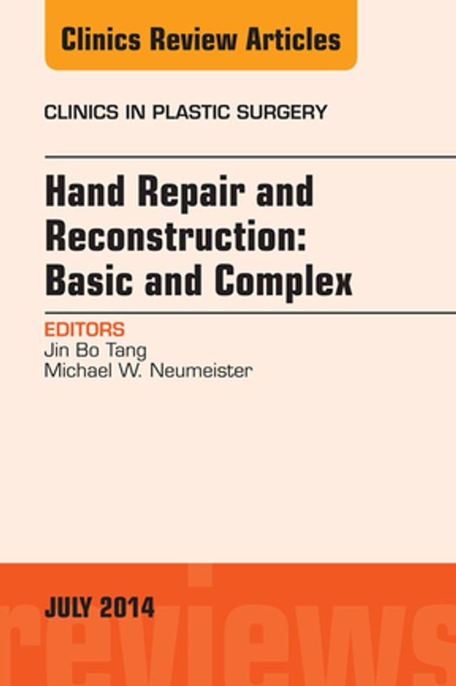  Hand Repair and Reconstruction: Basic and Complex, An Issue of Clinics in Plastic Surgery, E-Book(Kobo/電子書)