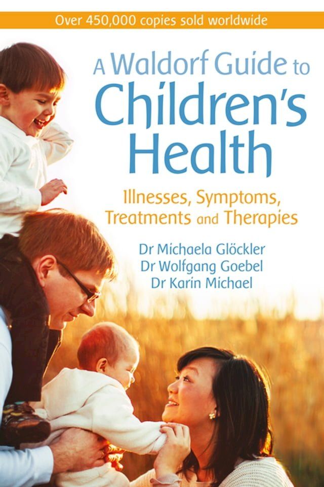  A Waldorf Guide to Children's Health(Kobo/電子書)