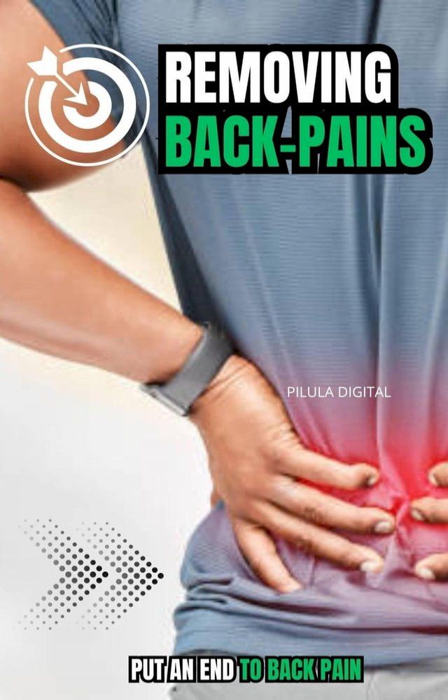  Removing Back-Pains(Kobo/電子書)