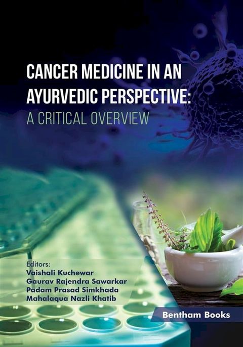 Cancer Medicine in an Ayurvedic Perspective: A Critical Overview(Kobo/電子書)