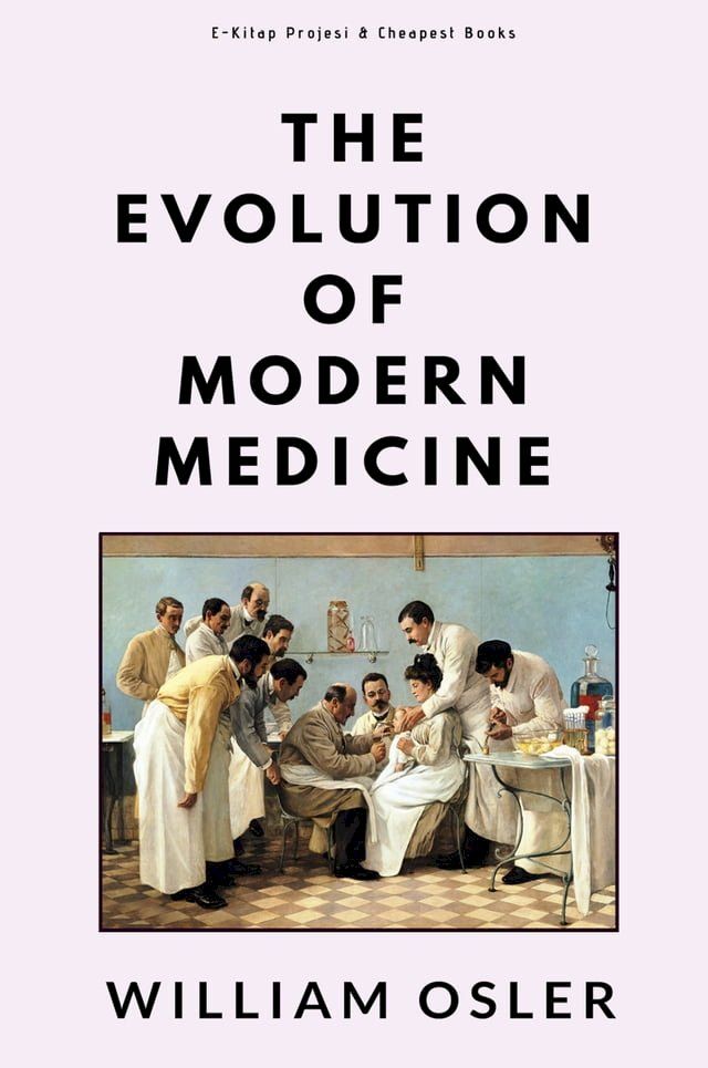  The Evolution of Modern Medicine(Kobo/電子書)