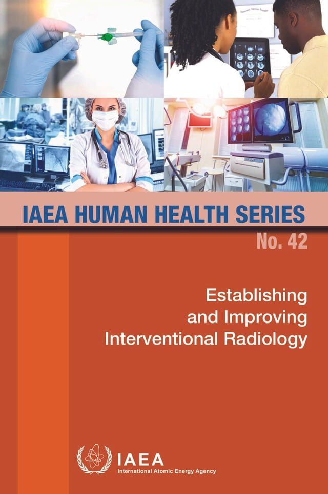  Establishing and Improving Interventional Radiology(Kobo/電子書)