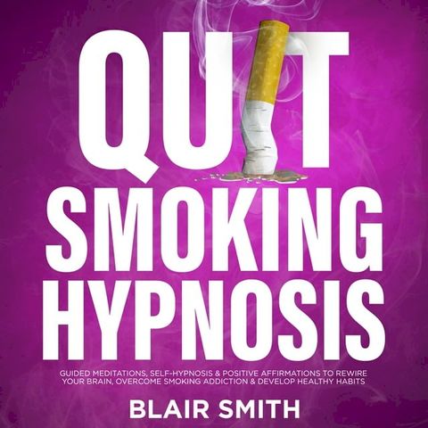 Quit Smoking Hypnosis(Kobo/電子書)