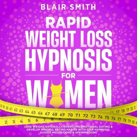 Rapid Weight Loss Hypnosis For Women(Kobo/電子書)