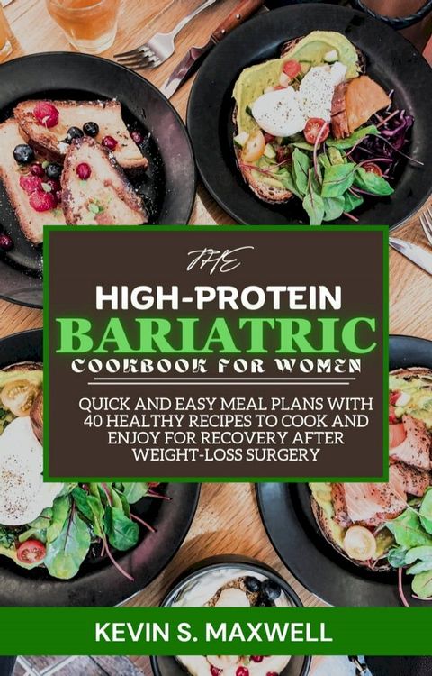 The High-Protein Bariatric Cookbook For Women(Kobo/電子書)