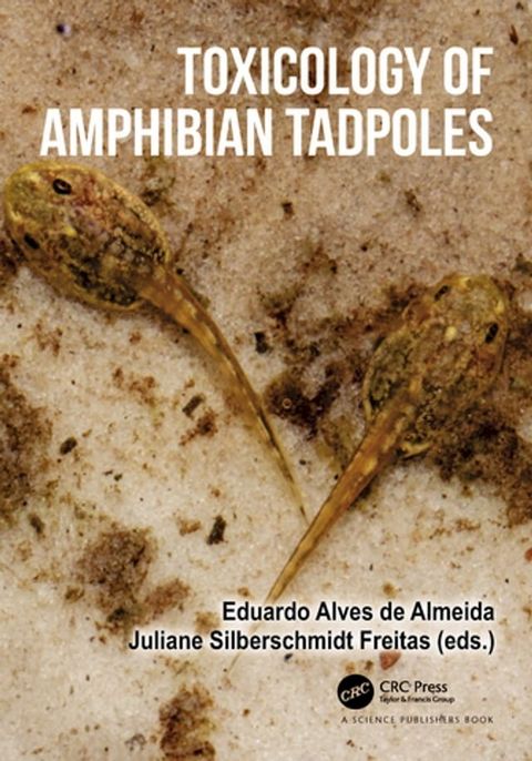 Toxicology of Amphibian Tadpoles(Kobo/電子書)