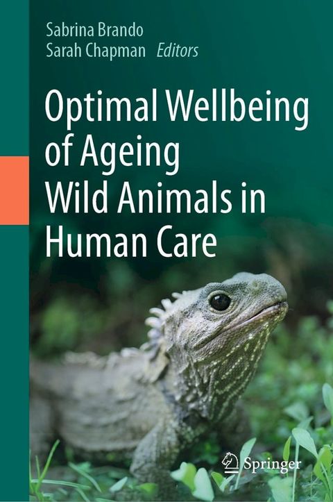 Optimal Wellbeing of Ageing Wild Animals in Human Care(Kobo/電子書)