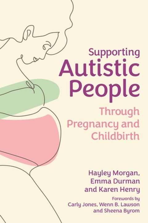 Supporting Autistic People Through Pregnancy and Childbirth(Kobo/電子書)