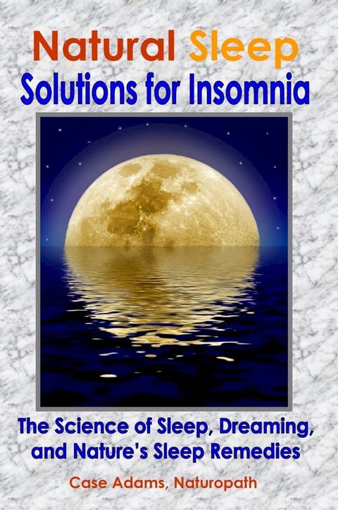 Natural Sleep: Solutions for Insomnia(Kobo/電子書)