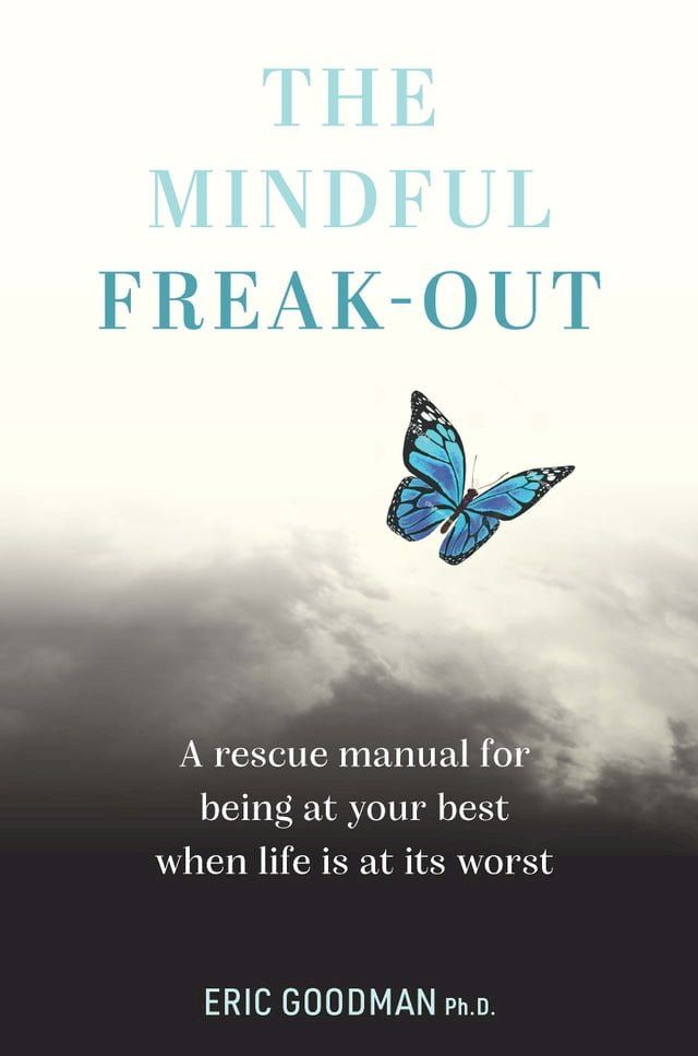  The Mindful Freak-Out(Kobo/電子書)