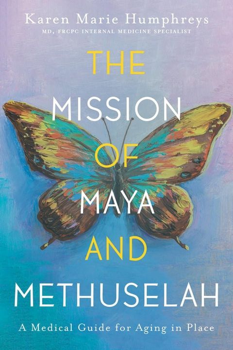 The Mission of Maya and Methuselah(Kobo/電子書)