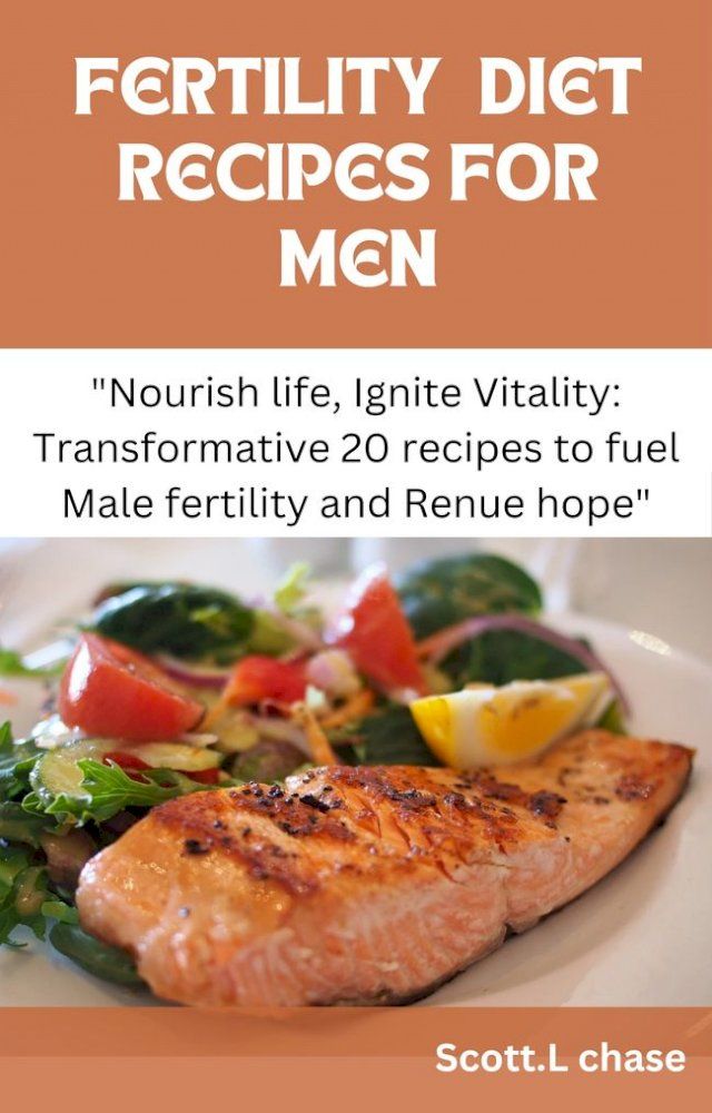  Fertility diet recipes for men(Kobo/電子書)