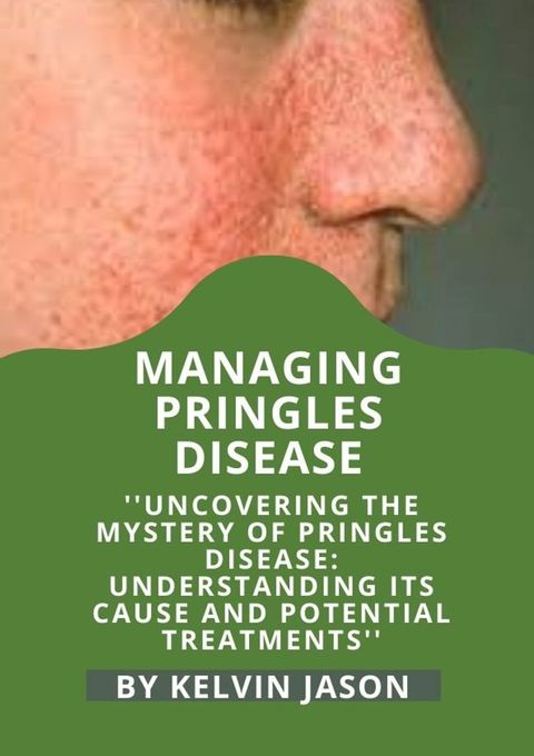 MANAGING PRINGLES DISEASE(Kobo/電子書)