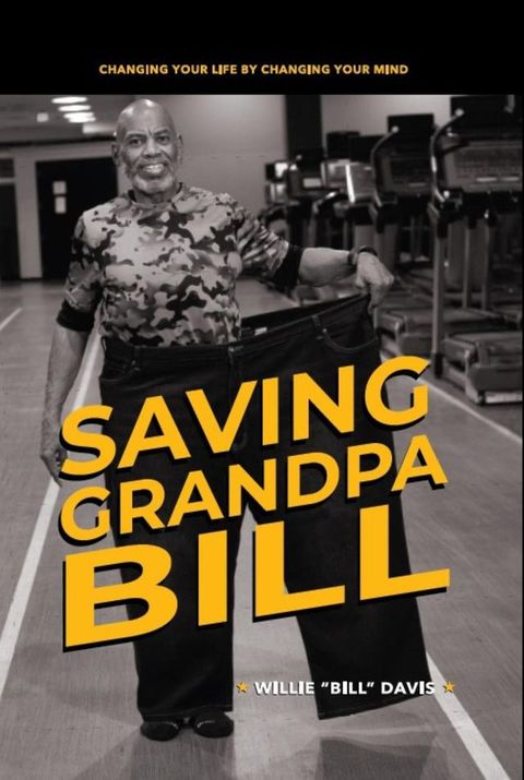 Saving Grandpa Bill(Kobo/電子書)