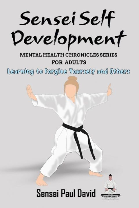 Sensei Self Development Mental Health Chronicles Series(Kobo/電子書)