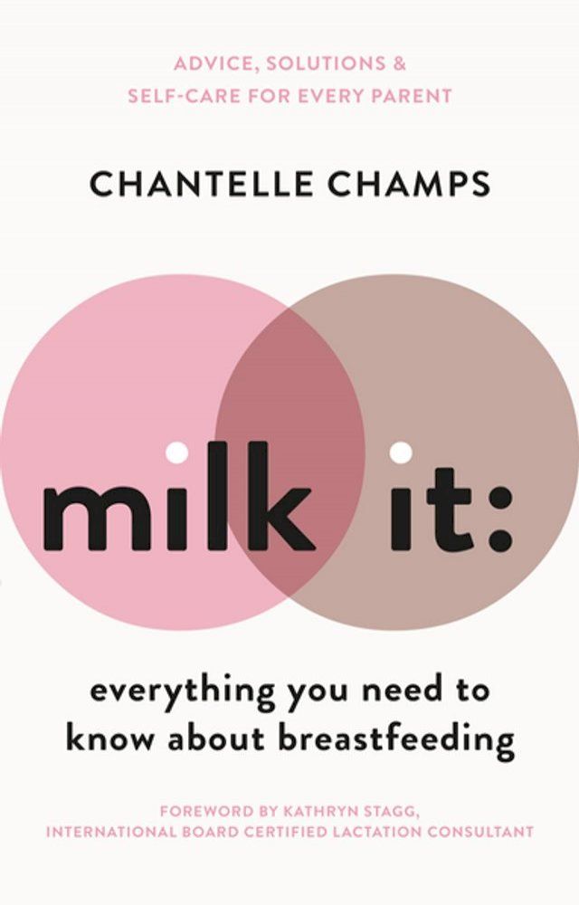  Milk It: Everything You Need to Know About Breastfeeding(Kobo/電子書)