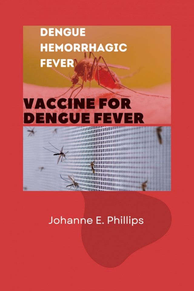  Dengue Hemorrhagic Fever(Kobo/電子書)