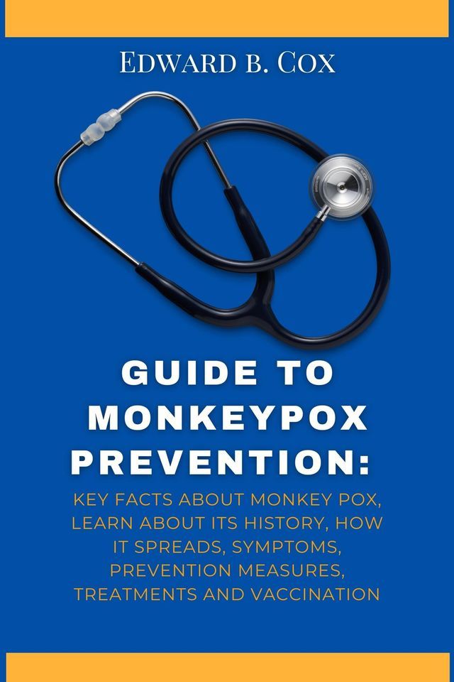  GUIDE TO MONKEYPOX PREVENTION(Kobo/電子書)