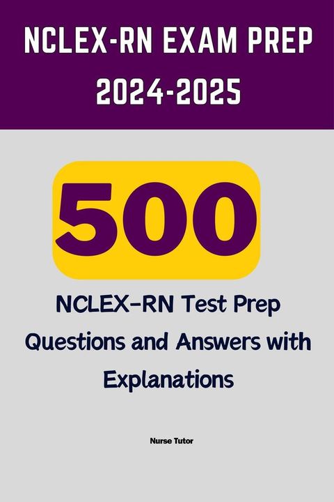 NCLEX-RN Exam Prep 2024-2025(Kobo/電子書)