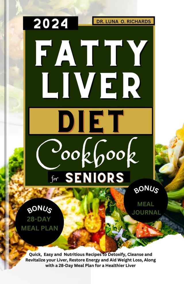  Fatty Liver Diet Cookbook for Seniors(Kobo/電子書)