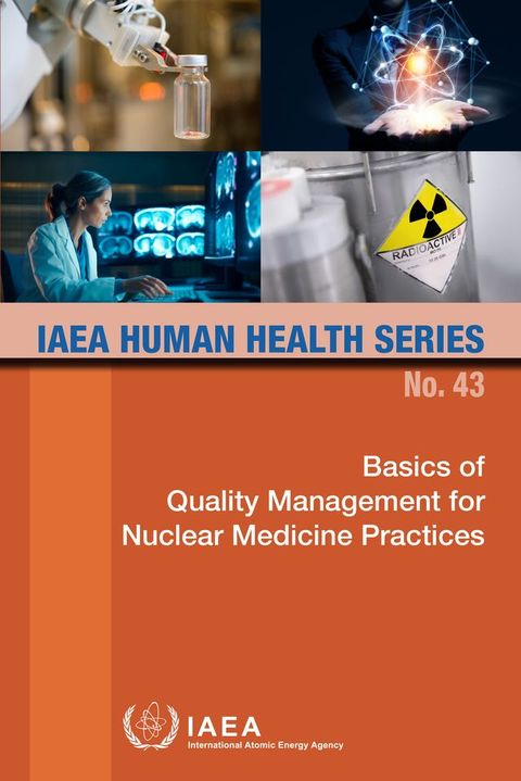 Basics of Quality Management for Nuclear Medicine Practices(Kobo/電子書)