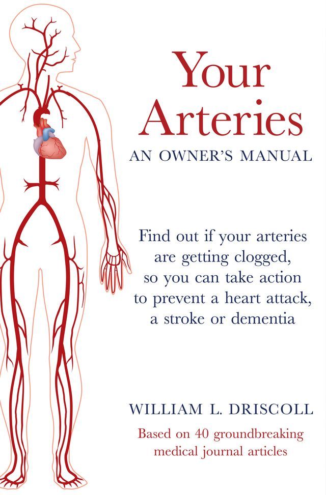  Your Arteries-An Owner's Manual(Kobo/電子書)