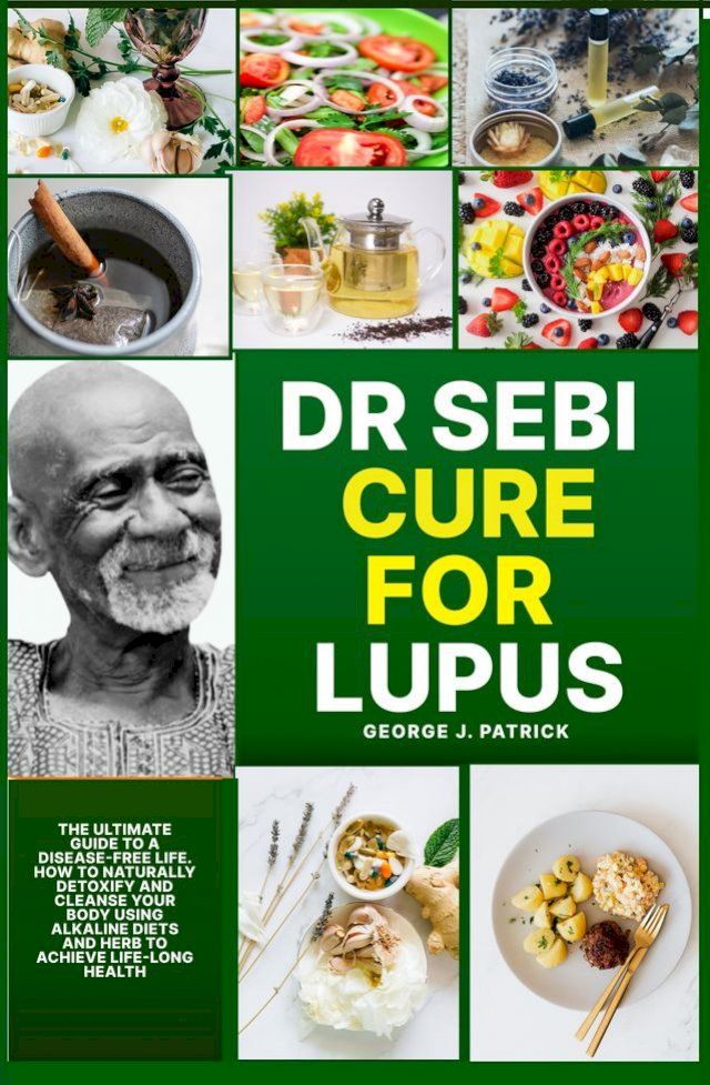  DR SEBI CURE FOR LUPUS(Kobo/電子書)