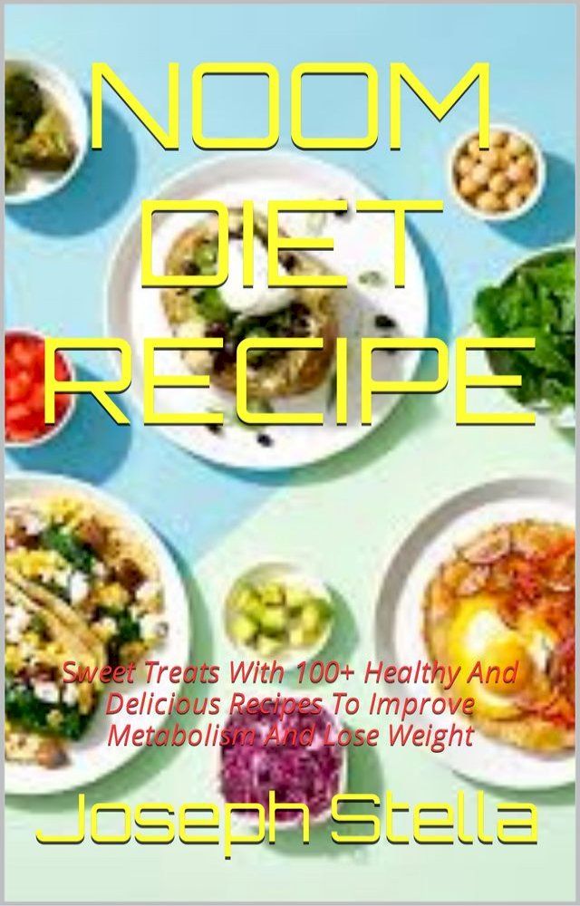  NOOM DIET RECIPE(Kobo/電子書)