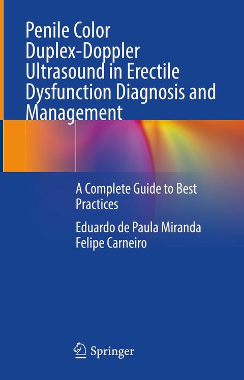 Penile Color Duplex-Doppler Ultrasound in Erectile Dysfunction Diagnosis and Management(Kobo/電子書)